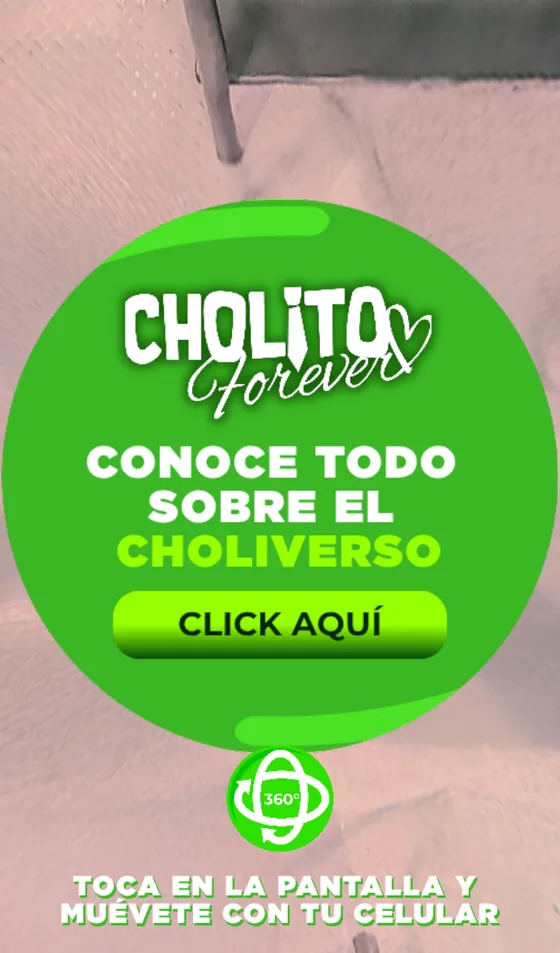 Experiencia 360 de Cholito WOW